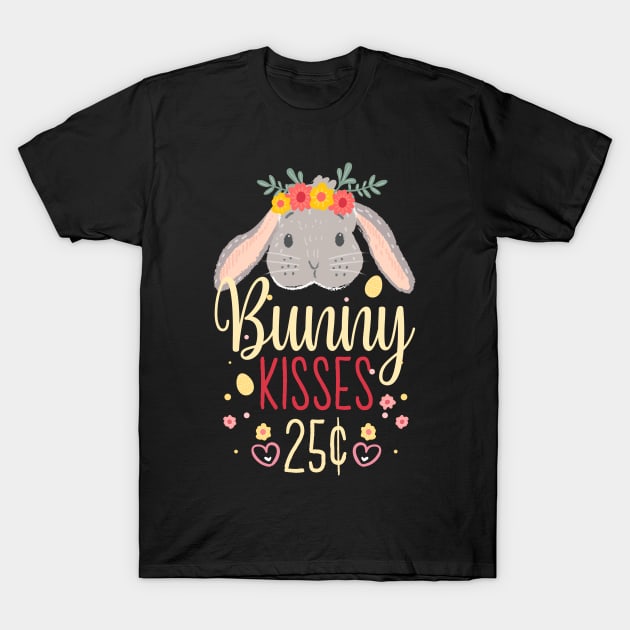 Bunny Kisses 25¢ - Girls Easter Egg Hunter Easter Rabbit T-Shirt by ScottsRed